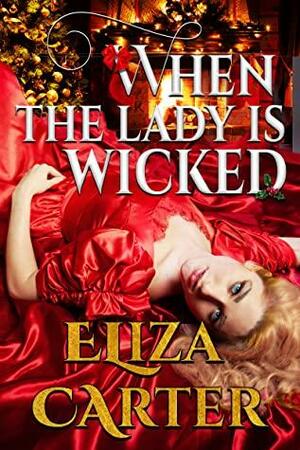 When the Lady is Wicked by Eliza Carter