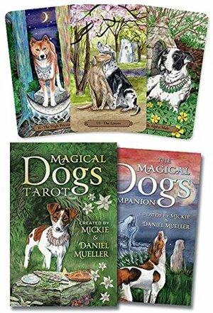 Magical Dogs Tarot by Dan Mueller, Mickie Mueller