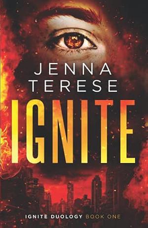 Ignite by Jenna Terese