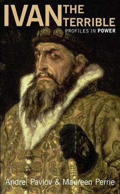 Ivan the Terrible by Maureen Perrie, Andrei Pavlov