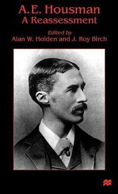 A. E. Housman: A Reassessment by Na Na