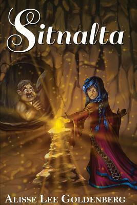 Sitnalta: Sitnalta Series Book 1 by Alisse Goldenberg