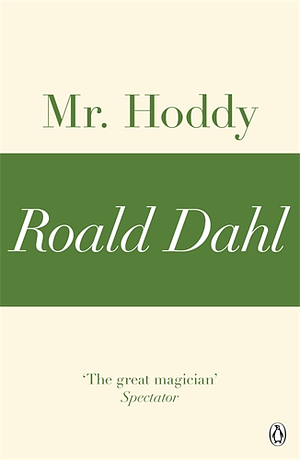 Mr Hoddy (A Roald Dahl Short Story) by Roald Dahl
