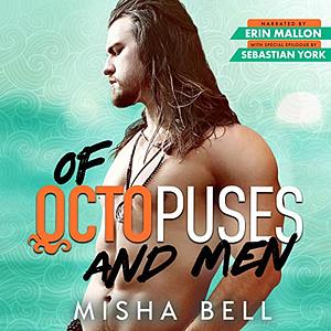 Of Octopuses and Men by Misha Bell, Anna Zaires, Dima Zales