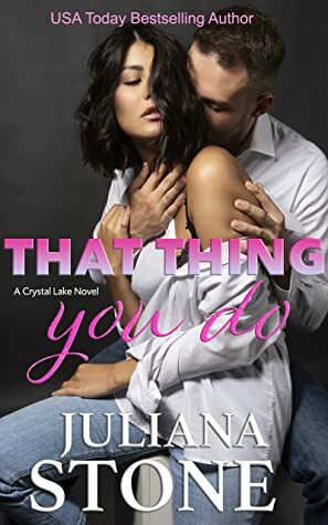 That Thing You Do by Juliana Stone