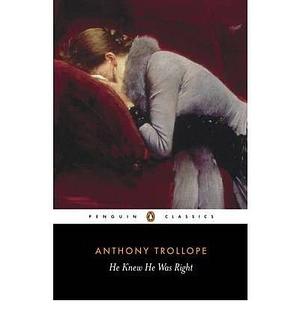 He Knew He Was Right by Anthony Trollope