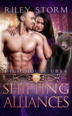 Shifting Alliances by Riley Storm