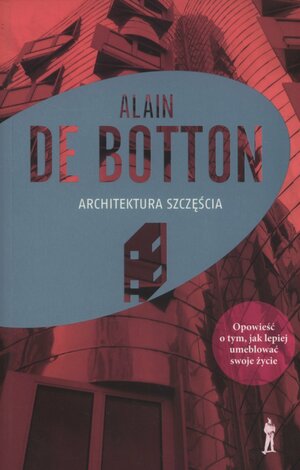 Architektura szczęścia by Alain de Botton