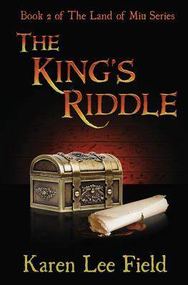 The King's Riddle by Karen Lee Field