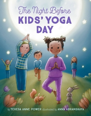 The Night Before Kids' Yoga Day by Teresa Anne Power