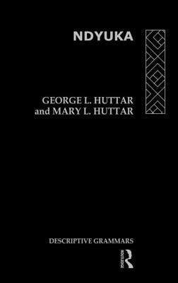 Ndyuka by George L. Huttar, Mary L. Huttar