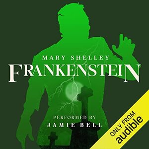 Frankenstein by Mary Shelley