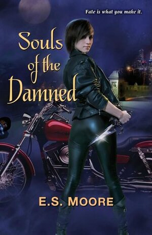 Souls of the Damned by E.S. Moore