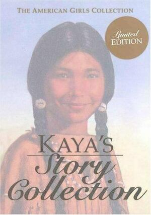 Kaya's Story Collection (The American Girls Collection) by Bill Farnsworth, Janet Beeler Shaw