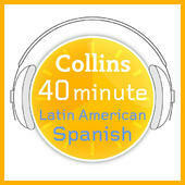 Collins 40-Minute Latin American Spanish by HarperCollins Publishers