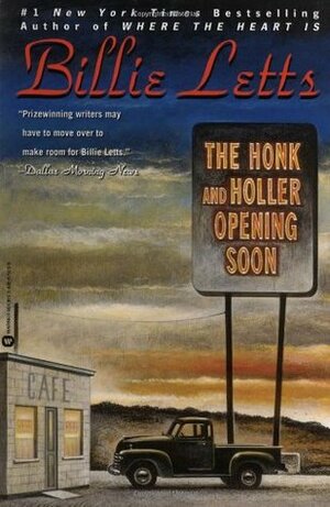 The Honk and Holler Opening Soon by Billie Letts