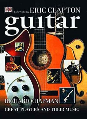 Guitar by Richard Chapman, Eric Clapton