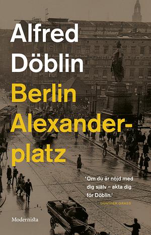 Berlin Alexanderplatz by Alfred Döblin