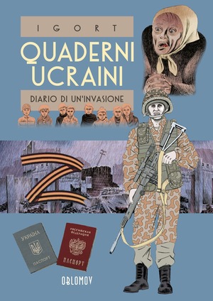 Quaderni ucraini. Diario di un'invasione. by Igort