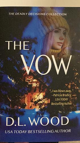 The Vow by D.L. Wood