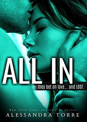 All In by Alessandra Torre