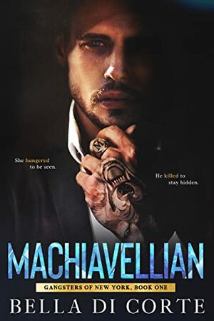 Machiavellian (Gangsters of New York, #1) by Bella Di Corte