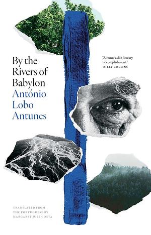 By the Rivers of Babylon by António Lobo Antunes