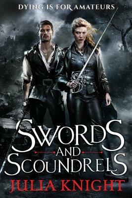 Swords and Scoundrels by Julia Knight