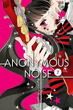 Anonymous Noise, Vol. 7 by Ryōko Fukuyama