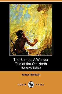 The Sampo: A Wonder Tale of the Old North by James Baldwin