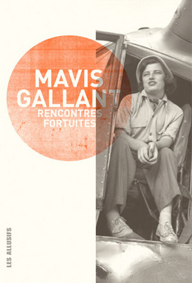 Rencontre fortuites by Mavis Gallant