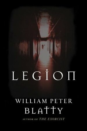 Legion by William Peter Blatty