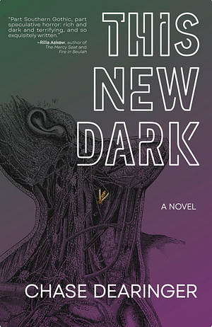 This New Dark by Chase Dearinger