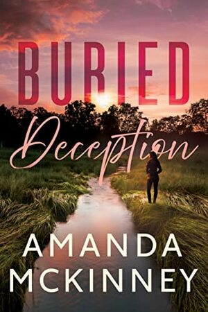 Buried Deception by Amanda McKinney
