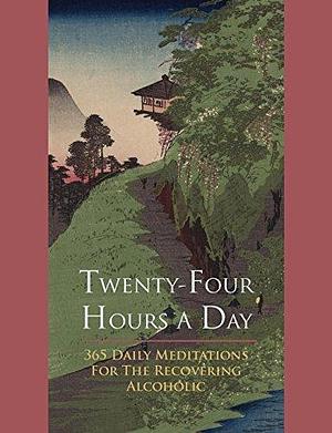 Twenty-Four Hours A Day by Richard Walker, Richard Walker