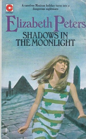 Shadows In The Moonlight by Elizabeth Peters