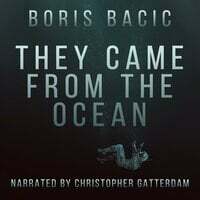 They Came From The Ocean by Boris Baćić