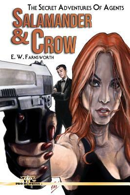 The Secret Adventures of Agents Salamander and Crow by E. W. Farnsworth