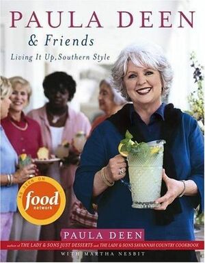 Paula Deen  Friends: Paula Deen  Friends by Paula H. Deen