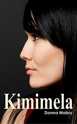 Kimimela by Donna Foley Mabry