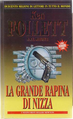 La grande rapina di Nizza by Rene L. Maurice, Ken Follett