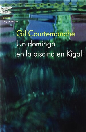 Un domingo en la piscina en Kigali by Gil Courtemanche