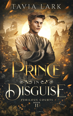 Prince in Disguise by Tavia Lark