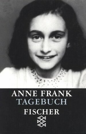 Das Tagebuch der Anne Frank by Anne Frank