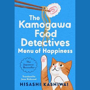 The Menu of Happiness by Hisashi Kashiwai