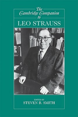 The Cambridge Companion to Leo Strauss by 