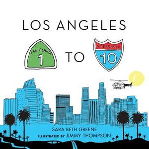 Los Angeles 1 to 10 by Sara Beth Greene