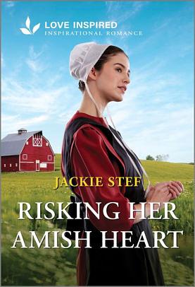 Risk Her Amish Heart by Jackie Stef