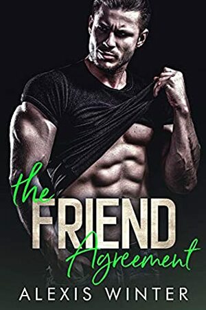 The Friend Agreement by Alexis Winter