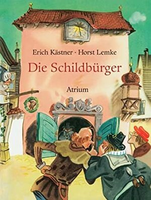 Die Schildbürger by Erich Kästner